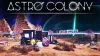 Astro Colony [v1.0.62] (2026) PC | RePack от Pione...