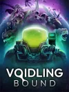 Voidling Bound: Space Wrangler Edition [v 76030 +...