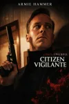 Гражданин-мститель / Citizen Vigilante (Уве Болл /...